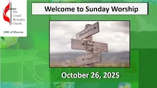 UMCM Sunday Worship, October 26, 2025  -  The Attitude that Saves