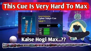 Cyber Tokyo Cue Is Very Hard To Max | 8 Ball Pool Event Cue Max Difficulty #8ballpool #8poolweaver