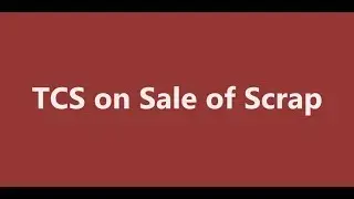 TCS on Sale of Scrap Entry in Tally | TCS Entry in Tally | TCS under GST