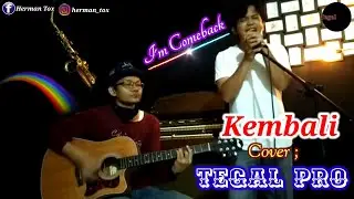 kembali boomerang ( lirik ) || tegal pro ( cover )