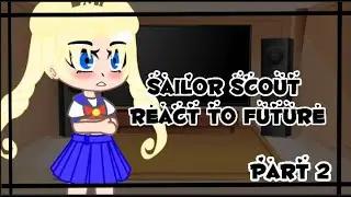 SAILOR MOON REACT TO THEIR FUTURE || PUMPYCAT || PART 2/3 || ORIGINAL