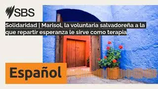 Solidaridad | Marisol, la voluntaria salvadoreña a la que repartir esperanza le sirve como...