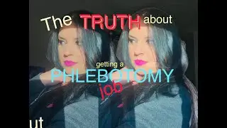 What they don&rsquo;t tell you about getting a phlebotomy job