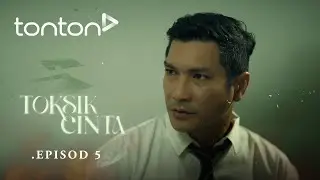 HIGHLIGHT | Toksik Cinta (2025) : Episod 5 - Jangan Layan Sangat Perasaan Tu Kamila... | Tonton