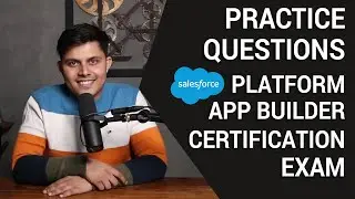 Practice Test and Questions for Salesforce Platform App Builder Certification Exam