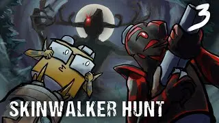 Everybody Loves Thanus - Skinwalker Hunt - EP 3
