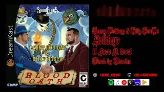 Benny Holiday & Billy Rosco : Blood Oath - 06 Holidays ft. Jacc D. Frost (Prod. Shookz)