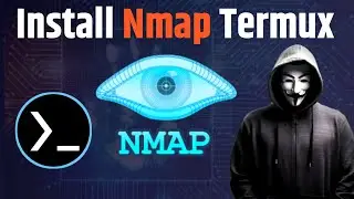 How To Install Nmap | Termux Tuitorial | Networking | Cybersecurity #ethicalhacking Hacker Joy 2.0🔥