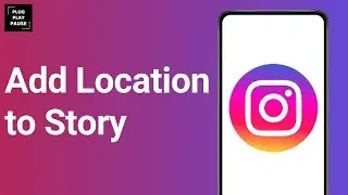 How To Add Location On Instagram Story ?