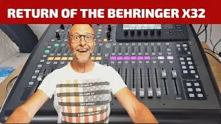 🔴LIVE! RETURN OF THE BEHRINGER X32 MIXER!