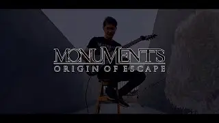 Monuments - Origin of Escape (Guitar Cover)