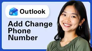 How To Add Change Phone Number On Outlook (Complete Guide)