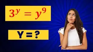 How to solve 3^y = y^9 || Laws of Indices
