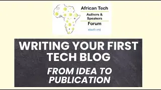 Masterclass - Writing Your First Tech Blog: From Idea to Publication