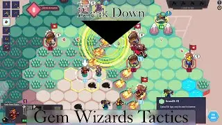 The Break Down: Gem Wizards Tactics