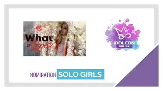 Twice - What is love? by LilPeach for IdolCon Online|Solo Girls
