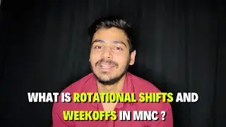 What is rotaional shifts and rotational weekoffs In MNC companies | Corporate jobs | Delhi Wala Yash