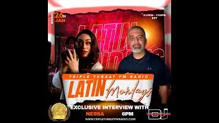 LATIN MONDAYS INTERVIEW WITH NESSA