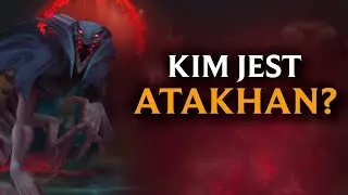 Kim jest ATAKHAN? | Historia Sługi Mordekaisera