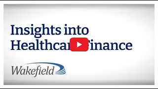 Insights into Healthcare Finance: Wakefield