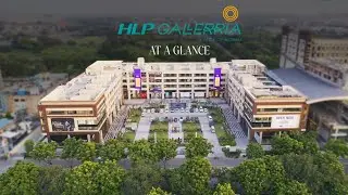 HLP Gallerria | Mohali’s Most Iconic Commercial & Lifestyle Destination
