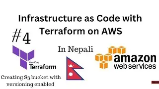 IaC with Terraform on AWS | 04: Creating S3 Bucket with Terraform | Nepali DevOps tutorial