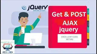 Get And Post Method in AJAX || JQuery || EXCELLENT CODE WITH AJ