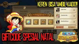 GIFTCODE TERBARU SPESIAL NATAL | ONE PIECE BURNING WILL | SERVER 5