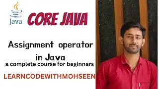 Assignment Operator in java (Hindi) by @LearnCodeWithMohseen