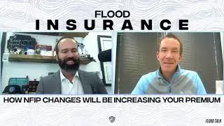 Flood Insurance: How NFIP Changes Will be Increasing Your Premium