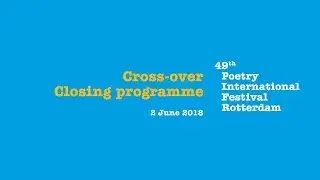 Poetry International closing: CROSS_OVER
