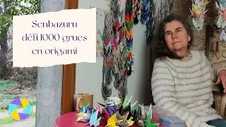 Senbazuru - mon d&eacute;fi de 1000 grues &agrave; plier en origami