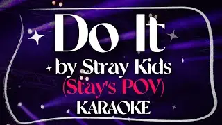 KARAOKE - Do It by Stray Kids (Stay's POV) - Cover by Noor Marji