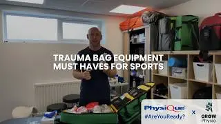 Trauma Bag Equipment Must Haves in Sport with Grow Physio