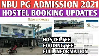 NBU- PG Students Hostels Booking Updates 2021 || How to book Hostels ||University of North Bengal