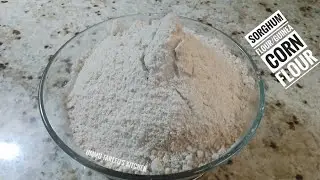 HOW TO MAKE SORGHUM FLOUR