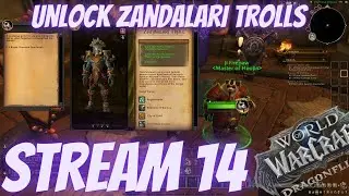 Allied Race Zandalari  Unlock LIVE STREAM World of Warcraft