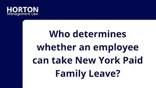Insurance Carrier Determination of New York Paid Family Leave Eligibility