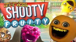 SHOOTY FRUITY (VR FRUITSPLOSION!!!) [Annoying Orange Plays]