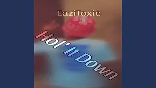 Hol' It Down