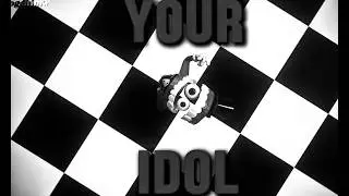 your idol // TADC AMV // FW⚠️