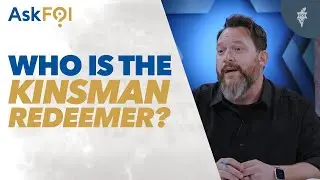 AskFOI: Who Is the Kinsman Redeemer?