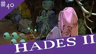 A Most Heroic (And Definitely Accurate) Likeness | Let's Play Hades II | Part 40