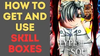 Как получить и использовать ящики навыков в Type Soul
