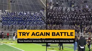 TRY AGAIN Battle | Texas Southern University vs Grambling State University | TSU vs GSU 2025 #band