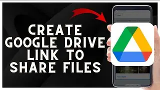 📂 How to Create a Google Drive Link to Share Files 2023 🌐📲