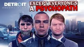 Detroit: Become Human - EXCEPT EVERYONE'S A PSYCHOPATH (Pt. 2) | TripleJump Live