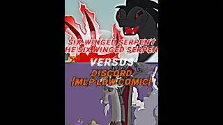Six-Winged Serpent vs Discord #mlp #mylittlepony #battle #mlps