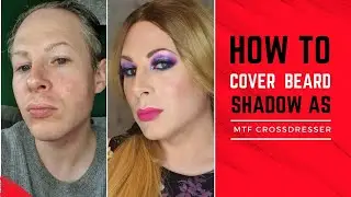 How to Conceal and Cover a Beard Shadow as MTF Crossdresser