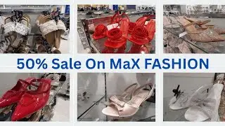 *SALE 50% Off* Of Max FASHION On Women , Sandals,pumps,Heels & Flats| June-july2025 COME & SHOP